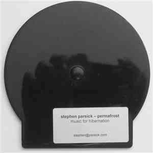 Stephen Parsick - Permafrost: Music For Hibernation