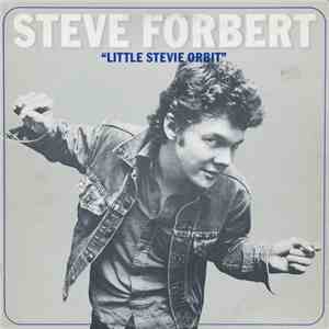 Steve Forbert - Little Stevie Orbit