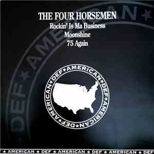 The Four Horsemen - Rockin Is Ma Business
