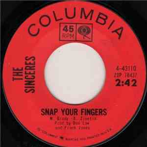 The Sinceres - Snap Your Fingers / Sincerely