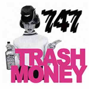 Trash Money - 747