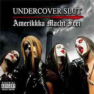 Undercover Slut - Amerikkka Macht Frei