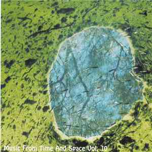 Various - Music From Time And Space Vol. 10