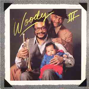 Woody Shaw - Woody Three
