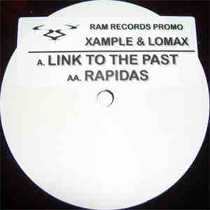 Xample & Lomax - Link To The Past / Rapidas