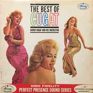 Xavier Cugat And His Orchestra - The Best Of Cugat
