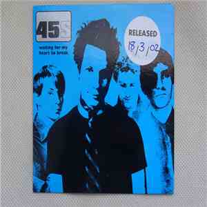 45s - Waiting For My Heart To Break