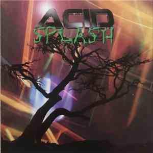 Acid Splash - Acid Splash