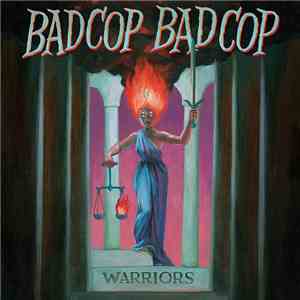 Bad Cop Bad Cop - Warriors