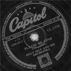 Billy May And His Orchestra - Please Be Kind / When Your Lover Has Gone