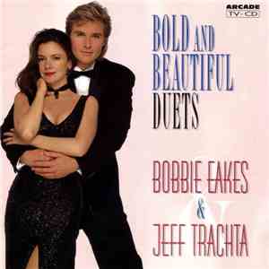 Bobbie Eakes & Jeff Trachta - Bold And Beautiful Duets
