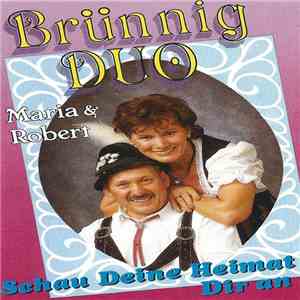 Brünnig Duo - Schau Deine Heimat Dir An