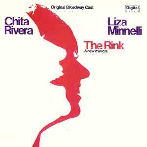 Chita Rivera, Liza Minnelli - The Rink (Original Broadway Cast)