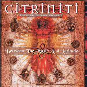 Citriniti - Between The Music And Latitude