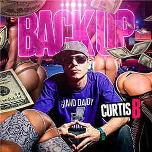 Curtis B  - Back Up