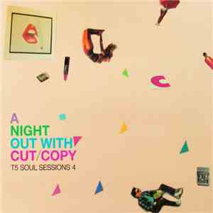 Cut/Copy - A Night Out With Cut/Copy