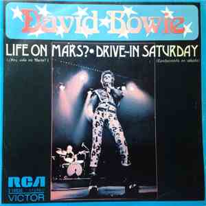 David Bowie - Live On Mars? = ¿Hay Vida En Marte? / Drive-in Saturday = Con ...