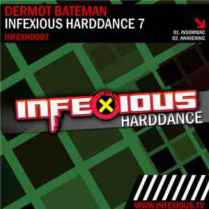 Dermot Bateman - Infexious Harddance 7