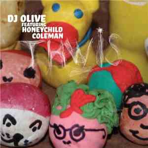 DJ Olive Featuring Honeychild Coleman - Thwis