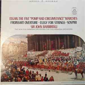 Elgar, New Philharmonia Orchestra Conducted By Sir John Barbirolli, Philharmonia Orchestra - The  Five 