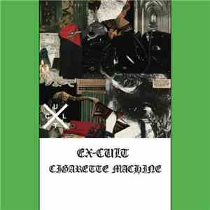 Ex-Cult - Cigarette Machine