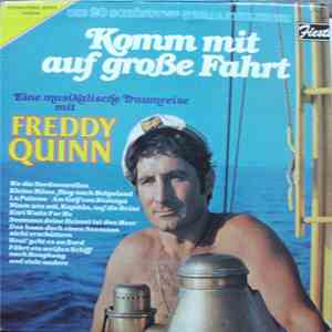 Freddy Quinn - Komm Mit Auf Große Fahrt