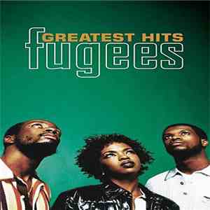 Fugees - Greatest Hits