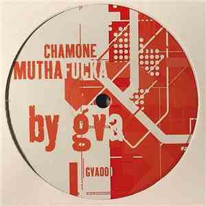 GVA - Chamone Muthafucka