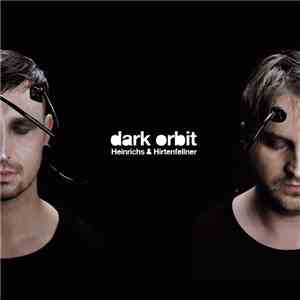 Heinrichs & Hirtenfellner - Dark Orbit