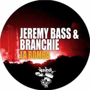 Jeremy Bass & Branchie - La Bomba