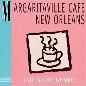 Jimmy Buffett's Margaritaville Cafe New Orleans - Late Night Gumbo