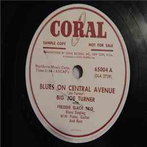 Joe Turner With The Freddie Slack Trio - Blues On Central Avenue / Sun Risi ...