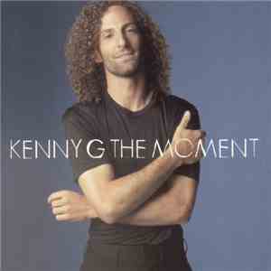Kenny G  - The Moment