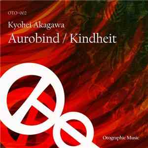 Kyohei Akagawa - Aurobind / Kindheit