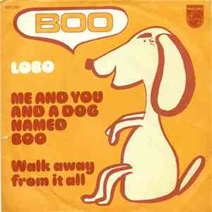Lobo  - Me And You And A Dog Named Boo