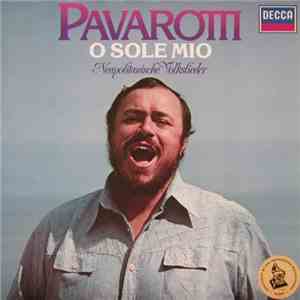 Luciano Pavarotti - O Sole Mio Neapolitanische Volkslieder
