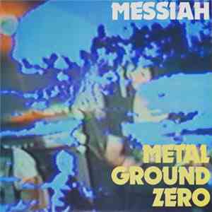 Messiah  - Metal Ground Zero