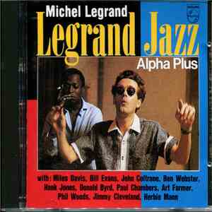 Michel Legrand - Legrand Jazz Alpha Plus