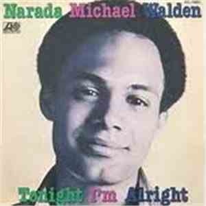 Narada Michael Walden - Tonight I'm Alright