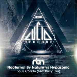 Nocturnal By Nature Vs Hypasonic Feat. Kerry Lou - Souls Collide