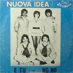 Nuova Idea - E Tu