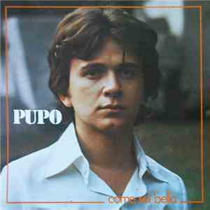 Pupo - Come Sei Bella