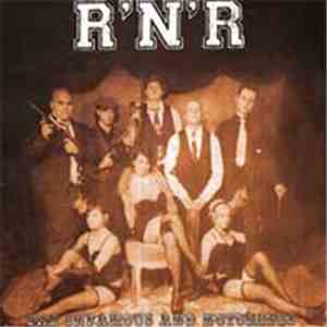 R'N'R - The Infamous And Notorious
