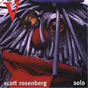Scott Rosenberg - :: V ::  Solo Improvisations