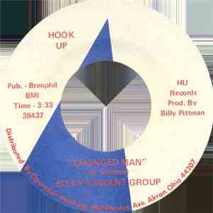 Silky Vincent Group - Changed Man / Get Down For Your Action