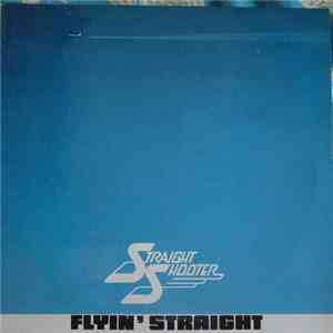 Straight Shooter - Flyin' Straight