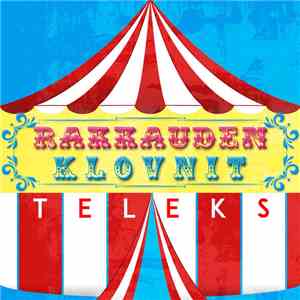 Teleks - Rakkauden Klovnit