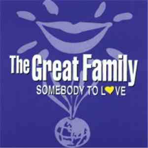 The Great Family - Somebody To Love