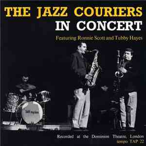The Jazz Couriers With Ronnie Scott And Tubby Hayes - In Concert