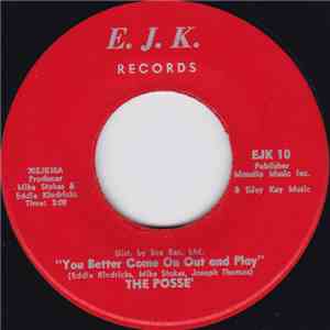 The Posse' - You Better Come On Out And Play / That's What Makes Us Happy